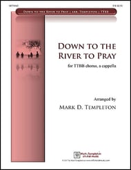 Down to the River to Pray TTBB choral sheet music cover Thumbnail